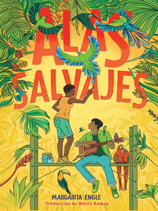 Title details for Alas salvajes (Wings in the Wild) by Margarita Engle - Available